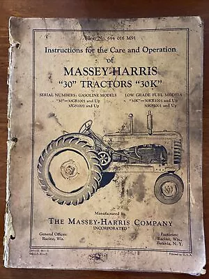 Instructions For The Care & Operation Of Massey-Harris “30” Tractors “30K  Farm • $45