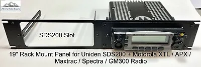 19  Rack Mount Panel For 1 - Uniden SDS200 + 1 Motorola XTL/APX/GM300 Radio • $93.29