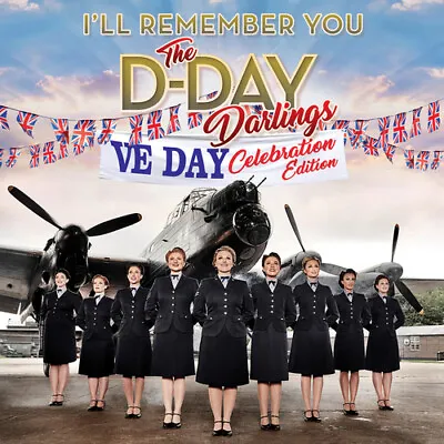 The D-Day Darlings : I'll Remember You: VE Day Celebration Edition CD Deluxe • £2.42