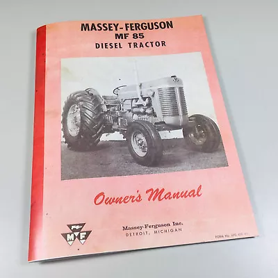 Massey Ferguson Mf 85 Diesel Tractor Owners Operators Manual Book Maintenance • $14.49