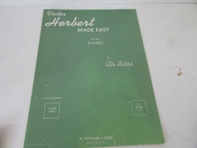 $4.95 • Buy Victor Herbert Made Easy For The Piano Ada Richter Sheet Music Book V.3 1958