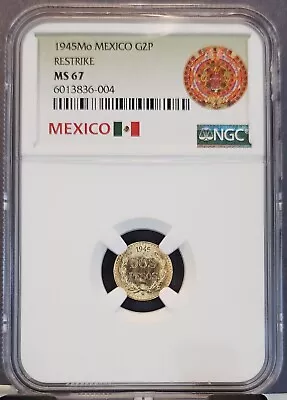 1945 Mexico Gold 2 Pesos G2p Restrike Ngc Ms 67 Gem Bu Blazing Dos Pesos • $209.95