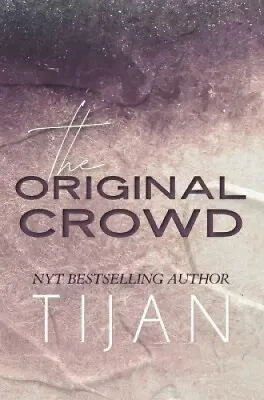 $51.60 • Buy The Original Crowd (Hardcover) By Tijan