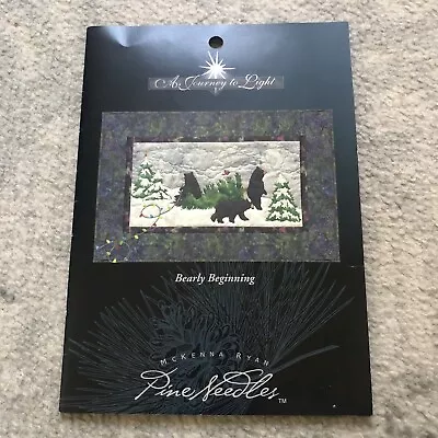 Pine Needles A Journey To Light Block 3 Pattern Bearly Beginning McKenna Ryan • $9.49