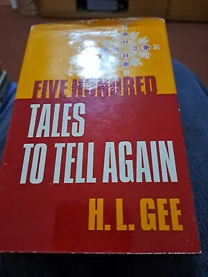 £5 • Buy FIVE HUNDRED TALES TO TELL AGAIN., Gee, H L.