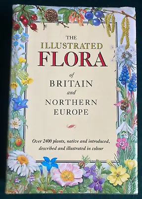 The Illustrated Flora Of Britain And Northern Europe - Blamey Grey-Wilson 1989 • £25