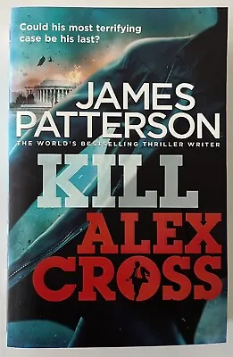 Book Kill Alex Cross JAMES PATTERSON (See Photos) • £0.99