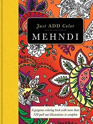 Mehndi: Gorgeous Coloring Books With More Than 120 Pu... By Carlton Publishing G • £5.52