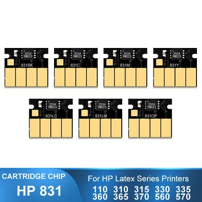 $242 • Buy 7PC For HP 831 New Upgrade Chip For HP Latex 110 115 315 330 570 L360 L365 L330