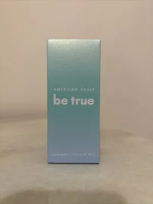 AEO American Eagle BE TRUE  Women Eau De  Perfume Spray 1.7 Oz /50 Ml New In Box • $32