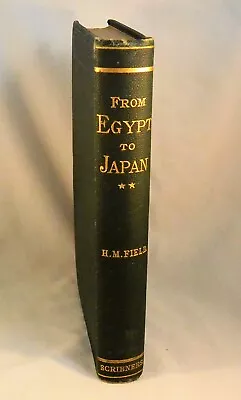 FROM EGYPT TO JAPAN 1889 Pyramids Cairo India Delhi Lahore Hong Kong Canton Java • $35