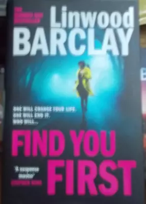 Linwood Barclay - Find You First - 2021 Hq First Edition Hardback W/ Dust Jacket • £10