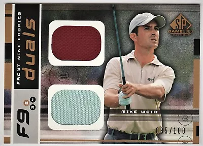 2003 SP Game Used Mike Weir Front Nine Fabrics Duals Swatch #085/100 • $23.67