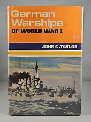 German Warships Of World War I John C Taylor 1st Edition Hardcover DJ Ian Allan • £27.51