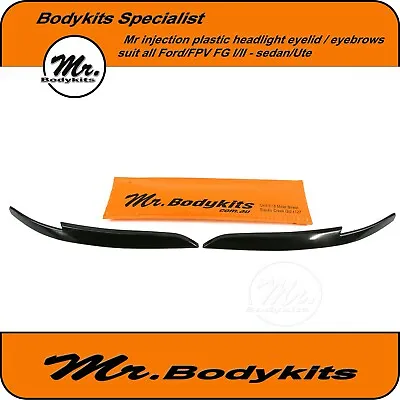 Mr Eyelids / Headlight Eyebrows For FG Ford Falcon XR6/XR8/G6/G6E/XT Sedan/Ute • $45