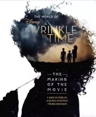 The Making Of A Wrinkle In Time - Hardcover By Disney - GOOD • $4.49