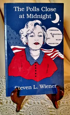 Polls Close At Midnight Steven Wiener Signed Stated Fe 1993 University Ed Inc. • $34.99