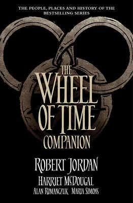 NEW BOOK The Wheel Of Time Companion By Robert Jordan (2015) • $34.66