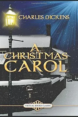 A CHRISTMAS CAROL By Charles Dickens. 9781521903100 • £3.12