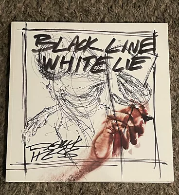 Black Line White Lie Derek Hess Art Book First Edition 2011 NEW • $20