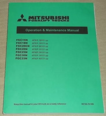 Mitsubishi Fgc- 15n 18n 20cn 20n 25n 30n Forklift Operation & Maintenance Manual • $59.99