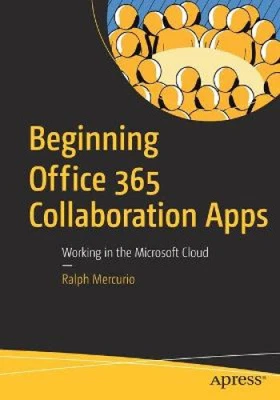 $36.04 • Buy Beginning Office 365 Collaboration Apps: Working In The Microsoft Cloud