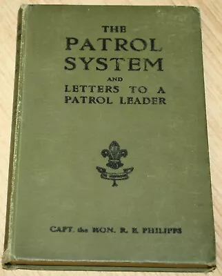 The Patrol System & Letters To A Patrol Leader Roland Erasmus Philipps 1929 • $19.99
