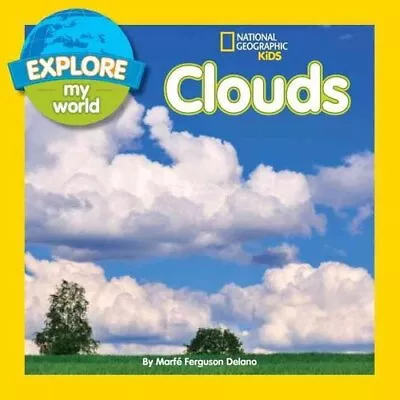 Explore My World Clouds By Marfe Ferguson Delano 9781426318795 | Brand New • £6.03