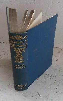 Vintage Book 1913 A Romance Of Two Worlds Marie Corelli Novel H/B Nice Binding • £12