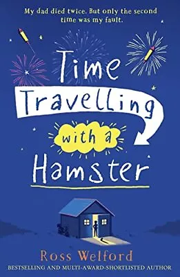 Time Travelling With A Hamster By Welford Ross Book The Cheap Fast Free Post • £3.59