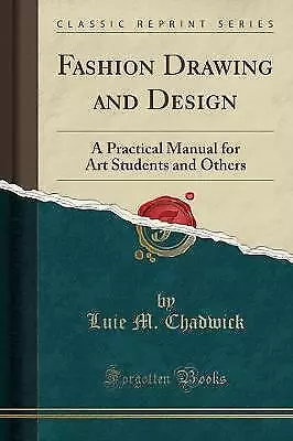 Fashion Drawing And Design A Practical Manual For • £14.96