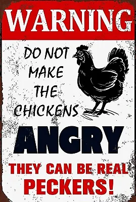 WARNING Do Not Make The Chickens Angry Funny 8  X 12  Aluminum Metal Sign • $12.99