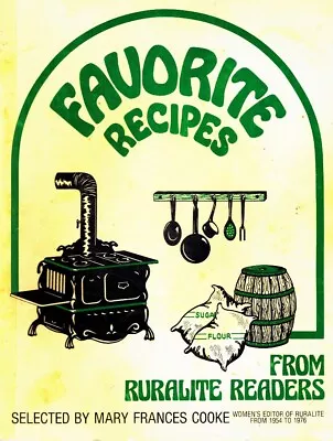 FAVORITE RECIPES FROM RURALITE READERS Cooke Mary Frances 1984 Softcover • $16.99