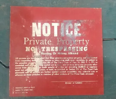 Vintage 1939 Metal Sign NOTICE PRIVATE PROPERY NO TRESPASSING HUNTING FISHING • $18.99