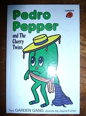 Pedro Pepper And The Cherry Twins (Early Learning) Jayne Fisher Used; Good Boo • £3.19