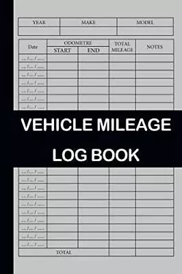 Vehicle Mileage Log Book: A Mileage Record Book. Mileage Tracker. Mileage • $9.49