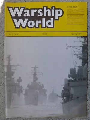 WARSHIP WORLD  - Spring 1991 - Volume 3 Number 10 • £5