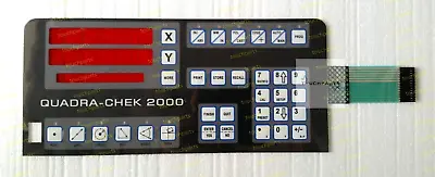 Quadra Chek Check 2000 XY Digital Readout Membrane Keypad  Overlay • $178.60