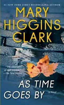 As Time Goes By: A Novel - Mass Market Paperback By Clark Mary Higgins - GOOD • $3.98
