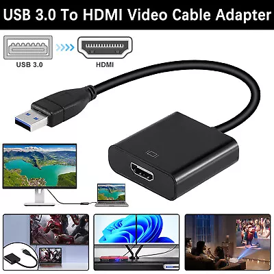 USB 3.0 To HDMI Video Cable Adapter HD 1080P For PC Laptop HDTV LCD TV Converter • $9.82