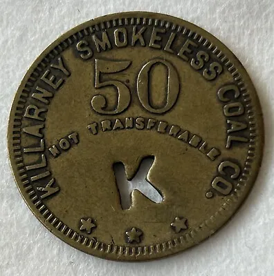 KILLARNEY SMOKELESS COAL CO.  (50 Cents) TOKEN COAL MINING SCRIP • $14.99
