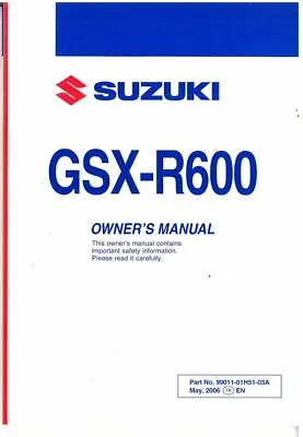 $32.58 • Buy 2006 2007 Suzuki GSX-R600K7 Motorcycle Owners Manual : 99011-01H51-03A