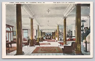 Postcard MI Mt Clemens Interior View Lobby Park Hotel Rheumatism Mineral Baths • $9.97