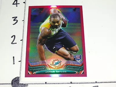 2013 TOPPS CHROME Jamar TAYLOR #172 Pink BCA RC/399 Miami DOLPHINS Boise State • $4.55