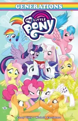 My Little Pony: Generations Format: Paperback • $15.76