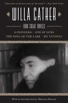 Willa Cather: Four Great Novels?O Pioneers! One Of Ours The Song Of The Lark • $7.55