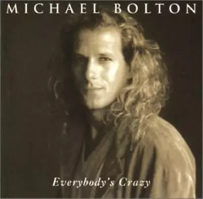 Bolton Michael : Everybodys Crazy + Michael Bolton CD FREE Shipping Save £s • £3.55