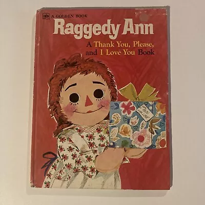 Raggedy Ann - A Thank You Please And I Love You Book - Vintage 1979 Complete • $8