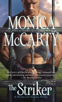 The Striker (Highland Guard) - Mass Market Paperback By McCarty Monica - GOOD • $4.07