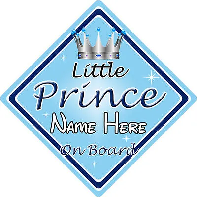 Baby On Board Car Sign ~ Little Prince On Board ~ L.Blue - Personalised  • £3.99